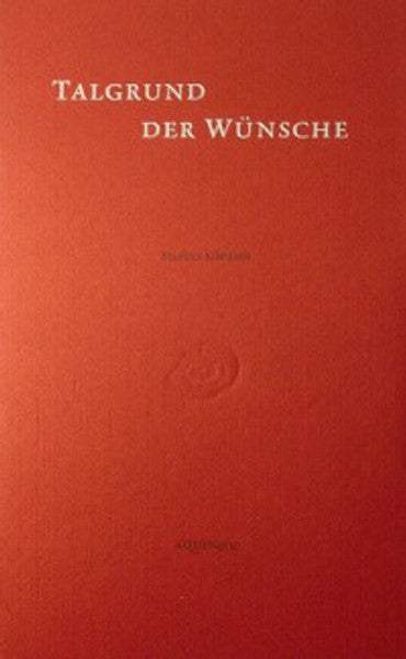 Talgrund der Wünsche