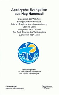 Texte aus Nag Hammadi / Apokryphe Evangelien