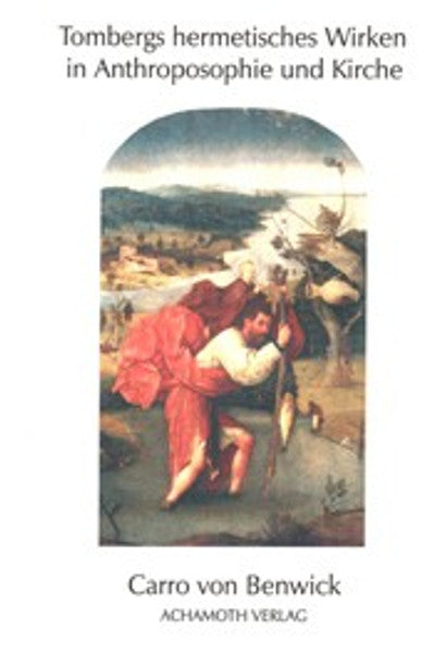 Tombergs hermetisches Wirken in Anthroposophie und Kirche