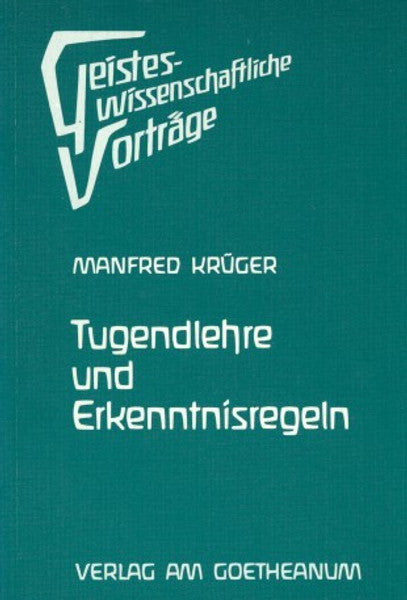 Tugendlehre und Erkenntnisregeln Verzauberung und Erlösung der Elementarwesen