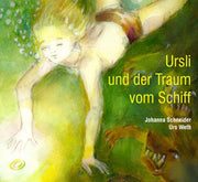 Ursli und der Traum vom Schiff (CD)