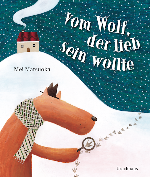Vom Wolf, der lieb sein wollte
