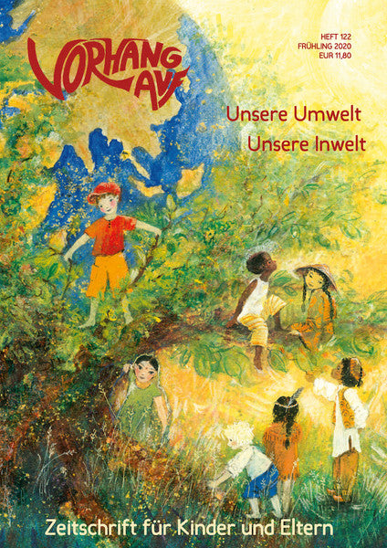 Vorhang Auf Heft 122: Unsere Umwelt - unsere Inwelt