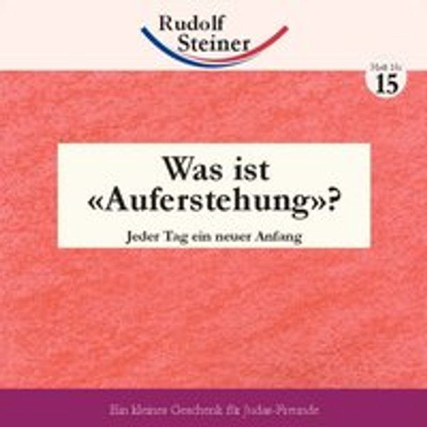 Was ist 'Auferstehung'?