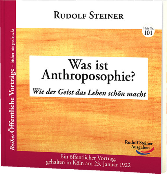 Was ist Anthroposophie? (Rudolf Steiner)