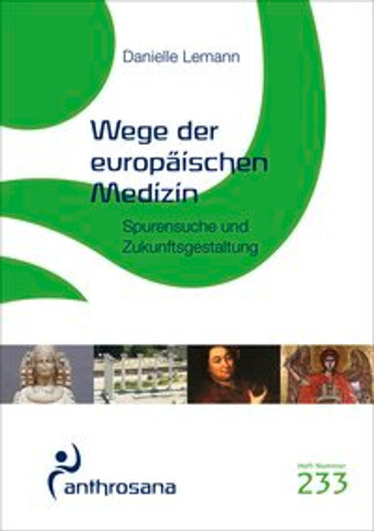 Wege der europäischen Medizin