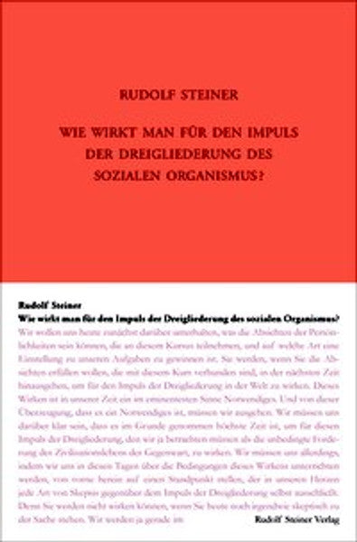 Wie wirkt man für den Impuls der Dreigliederung des sozialen Organismus?