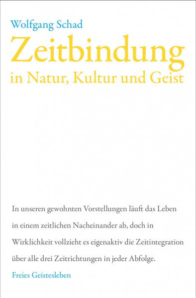 Zeitbindung in Natur, Kultur und Geist