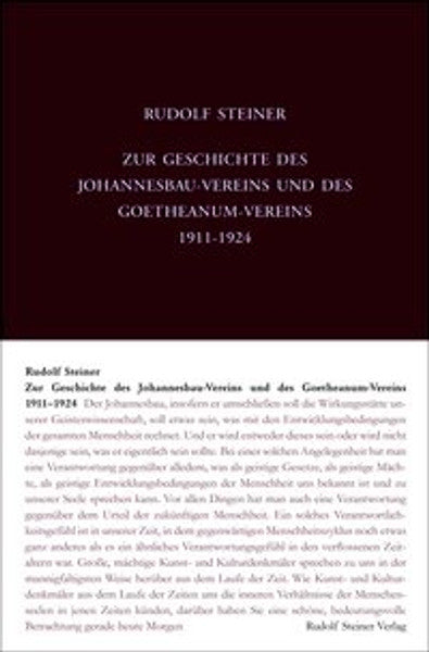 Zur Geschichte des Johannesbau-Vereins und des Goetheanum-Vereins 1911-1924 (GA 252)