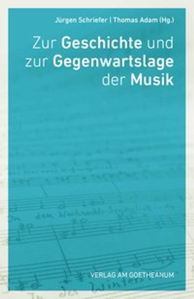 Zur Geschichte und Gegenwartslage der Musik