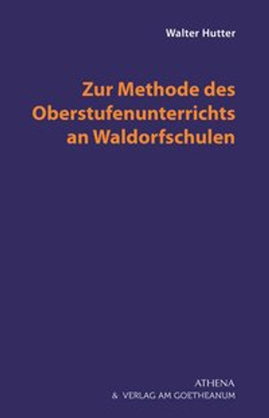 Zur Methode des Oberstufenunterrichts an Waldorfschulen