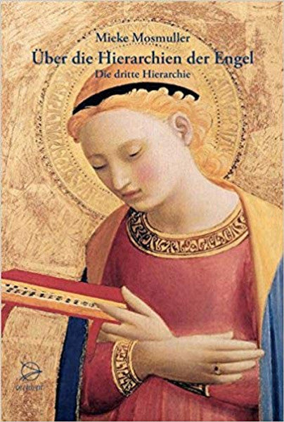 Über die Hierarchien der Engel - Die dritte Hierarchie