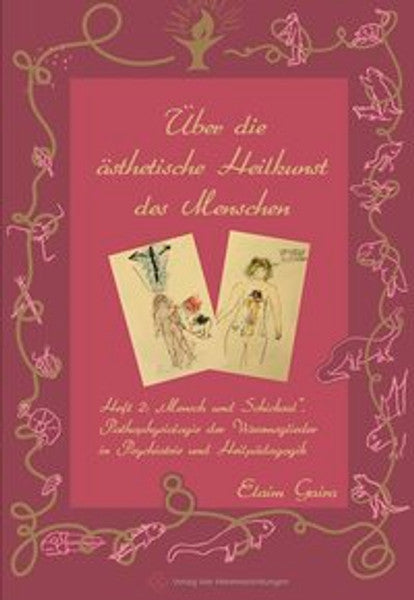 Über die ästhetische Heilkunst des Menschen Heft II