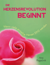 Die Herzensrevolution beginnt