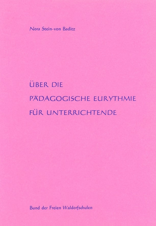 Über die Pädagogische Eurythmie für Unterrichtende
